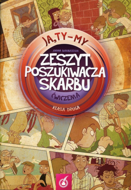 Ja Ty My 2 Zeszyt poszukiwacza skarbu Ćwiczenia - Joanna Białobrzeska | okładka