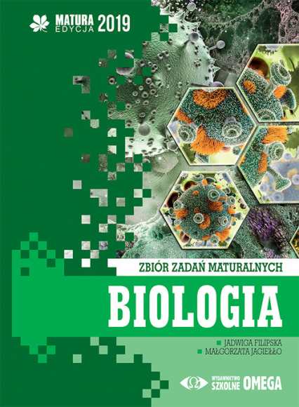 Biologia Matura 2019 Zbiór zadań maturalnych - Filipska Jadwiga | okładka