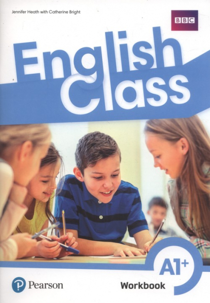 English Class A1+ Workbook +ćwiczenia online - Bright Catherine, Heath Jennifer | okładka