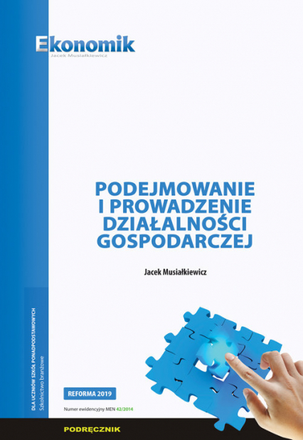 Podejmowanie i prowadzenie działalności gospodarczej - Jacek Musiałkiewicz | okładka