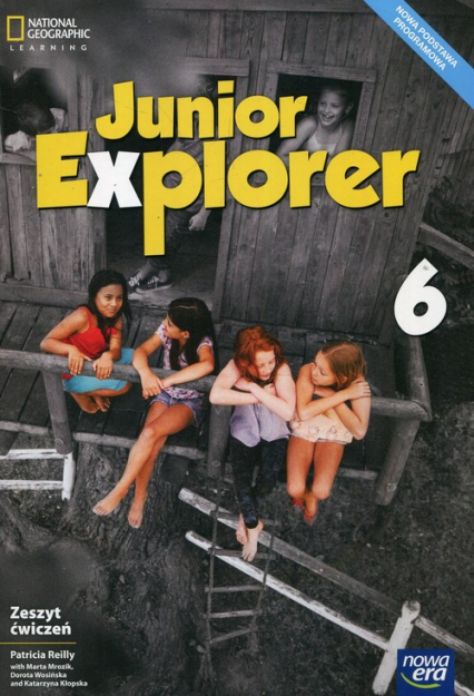 Junior Explorer 6 Zeszyt ćwiczeń Szkoła podstawowa - Mrozik Marta, Reilly Patricia, Wosińska Dorota | okładka