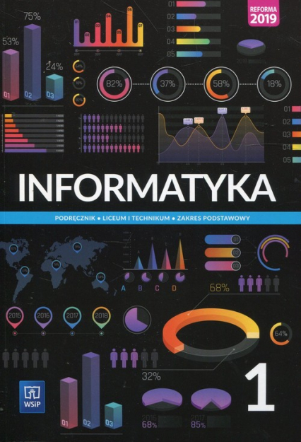 Informatyka 1 Podręcznik Zakres podstawowy Liceum i technikum - Olędzka Katarzyna | okładka