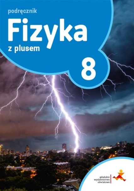 Fizyka z plusem 8 Zeszyt ćwiczeń Szkoła podstawowa - Horodecki Krzysztof, Ludwikowski Artur | okładka