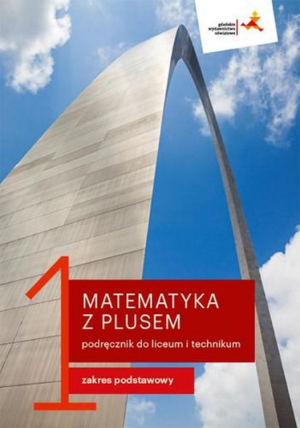 Matematyka z plusem 1 Podręcznik Zakres podstawowy Liceum i technikum - Karpiński Marcin, Lech Jacek, Małgorzata Dobrowolska | okładka