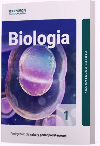Biologia 1 Podręcznik dla szkół ponadpodstawowych Zakres podstawowy Liceum i technikum - Jakubik Beata, Szymańska Renata | okładka