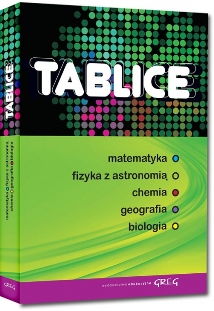 Tablice matematyka fizyka z astronomią chemia geografia biologia - Gołąb Piotr, Piotr Kosowicz, Prucnal Beata | okładka