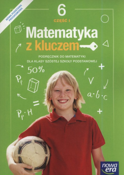 Matematyka z kluczem 6 Podręcznik Część 1 Szkoła podstawowa - Braun Marcin, Mańkowska Agnieszka, Paszyńska Małgorzata | okładka