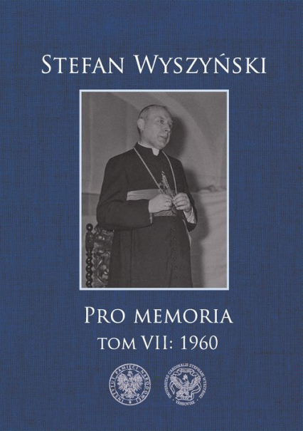 Pro memoria Tom 7 1960 - Stefan Wyszyński | okładka