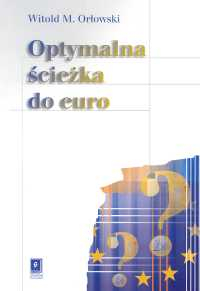 Optymalna ścieżka do euro - Witold M. Orłowski | okładka