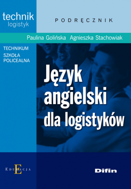 Język angielski dla logistyków - Golińska Paulina, Stachowiak Agnieszka | okładka