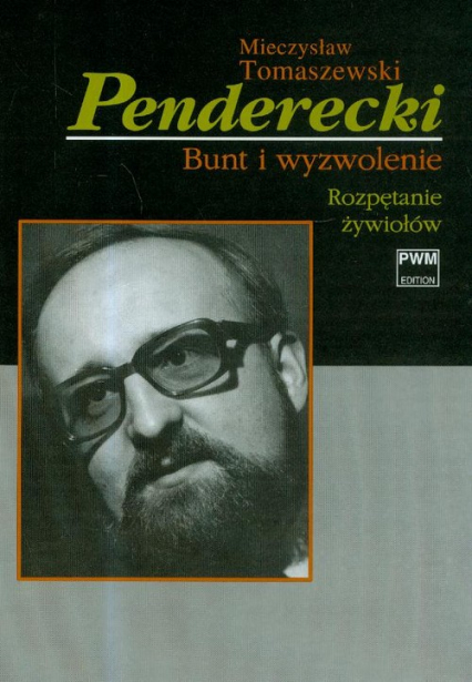 Penderecki Bunt i wyzwolenie Tom 1 - Mieczysław Tomaszewski | okładka