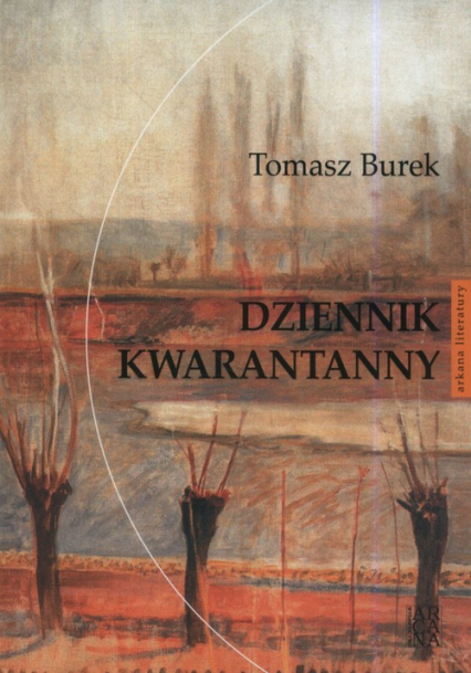 Dziennik kwarantanny - Tomasz Burek | okładka