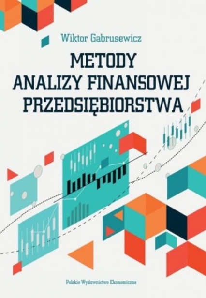 Metody analizy finansowej przedsiębiorstwa - Gabrusewicz Wiktor | okładka