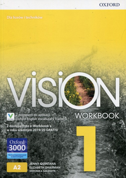 Vision 1 Workbook Z dostępem do e-Workbook'a w roku szkolnym 2019/20 GRATIS! Liceum i technikum - Quintana Jenny, Sałandyk Weronika, Sharman Elizabeth | okładka