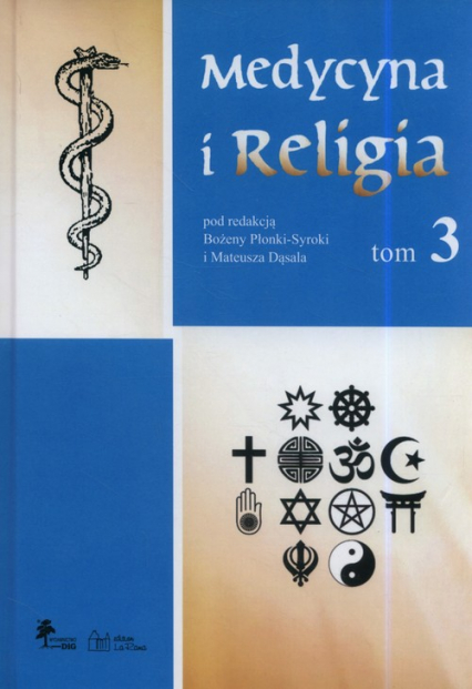 Medycyna i religia Tom 3 - Bożena Płonka-Syroka, Dąsal Mateusz | okładka