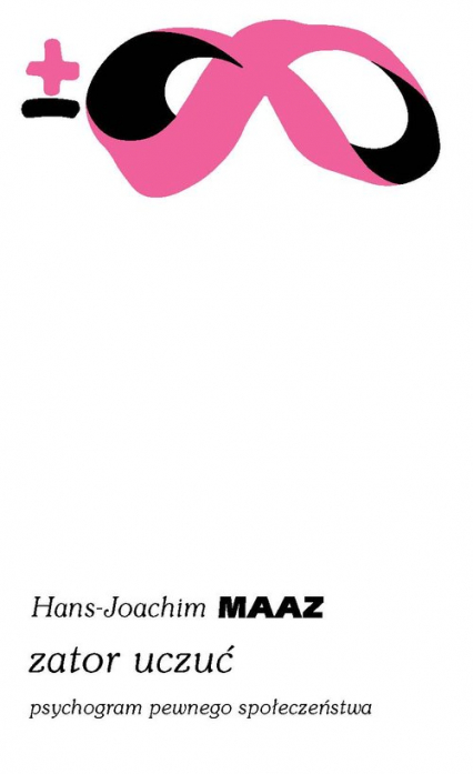 Zator uczuć - Hans-Joachim Maaz | okładka