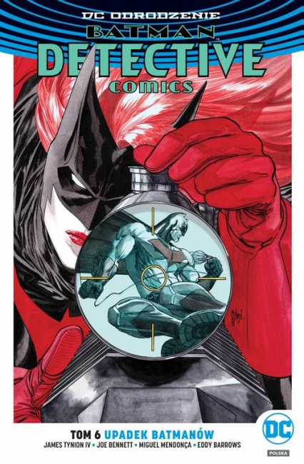 Batman Detective Comics Tom 6 Upadek Batmanów - Tynion IV James | okładka