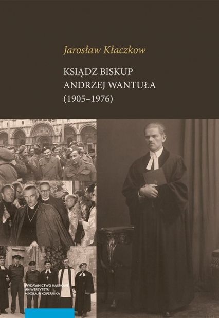 Ksiądz biskup Andrzej Wantuła (1905-1976) - Jarosław Kłaczkow | okładka