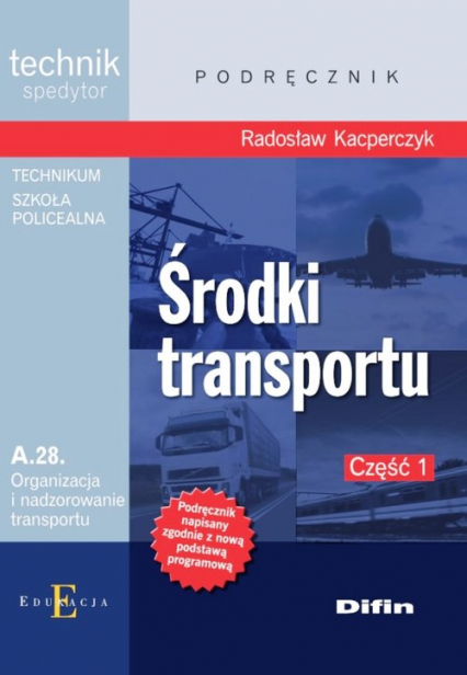 Środki transportu A.28 Część 1 - Radosław Kacperczyk | okładka