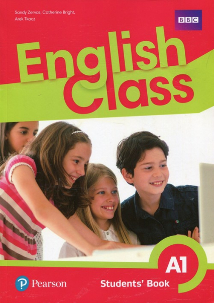English Class A1 Podręcznik wieloletni Szkoła podstawowa - Bright Catherine, Tkacz Arek, Zervas Sandy | okładka