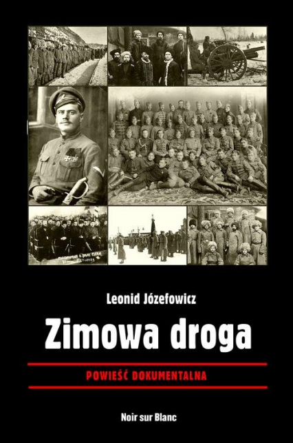 Zimowa droga Powieść dokumentalna - Leonid Józefowicz | okładka