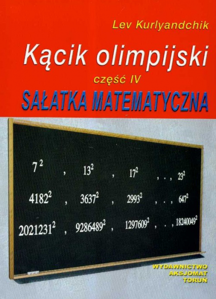Kącik olimpijski Część 4 Sałatka matematyczna - Lev Kurlyandchik | okładka