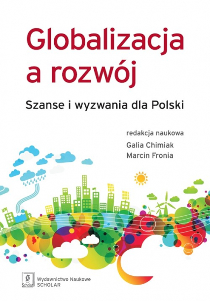 Globalizacja a rozwój Szanse i wyzwania dla Polski -  | okładka