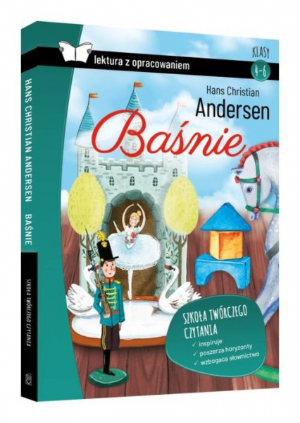 Baśnie Andersen Krótkie opracowanie Klasy 4-6 - Hans Christian Andersen | okładka