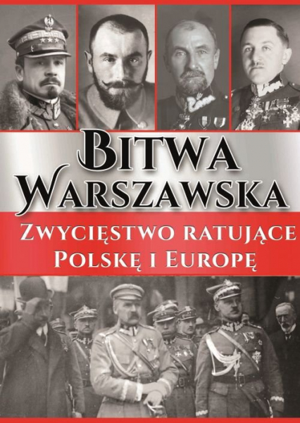 Bitwa Warszawska Zwycięstwo ratujące Polskę i Europę -  | okładka