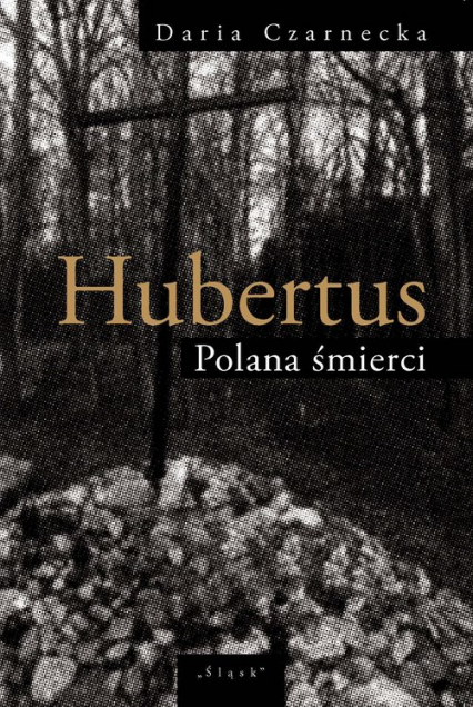 Hubertus Polana śmierci - Daria Czarnecka | okładka