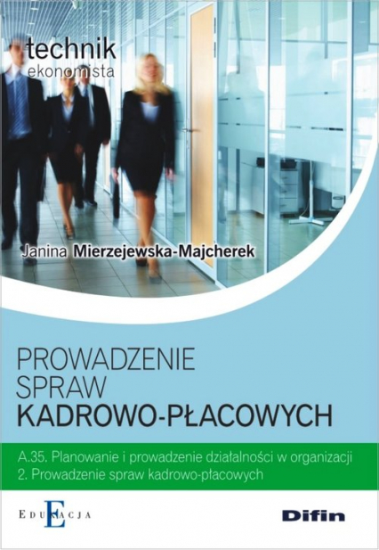 Prowadzenie spraw kadrowo-płacowych A.35.2 - Janina Mierzejewska-Majcherek | okładka