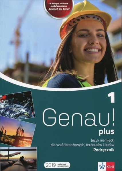 Genau! plus 1 Podręcznik z płytą CD Liceum i technikum. Szkoła branżowa - Carla Tkadleckova, Tlusty Petr | okładka