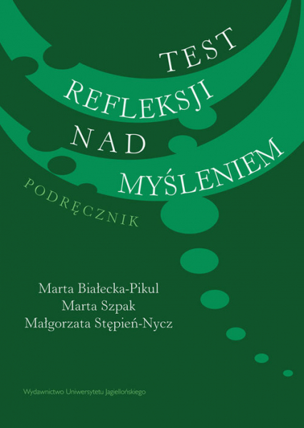 Test refleksji nad myśleniem Podręcznik - Białecka-Pikul Marta, Stępień-Nycz Małgorzata | okładka