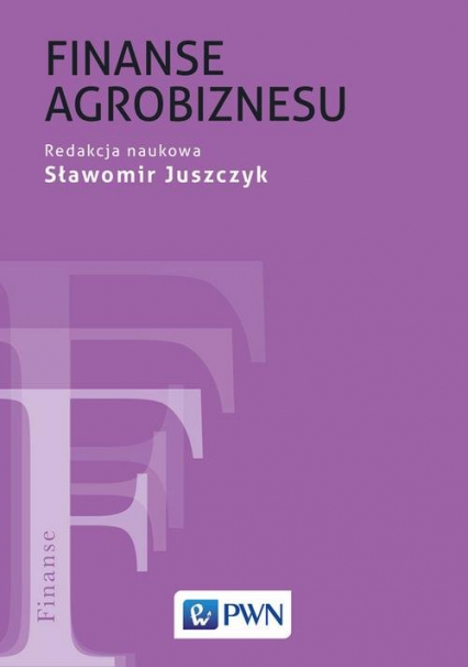 Finanse agrobiznesu - Sławomir Juszczyk | okładka