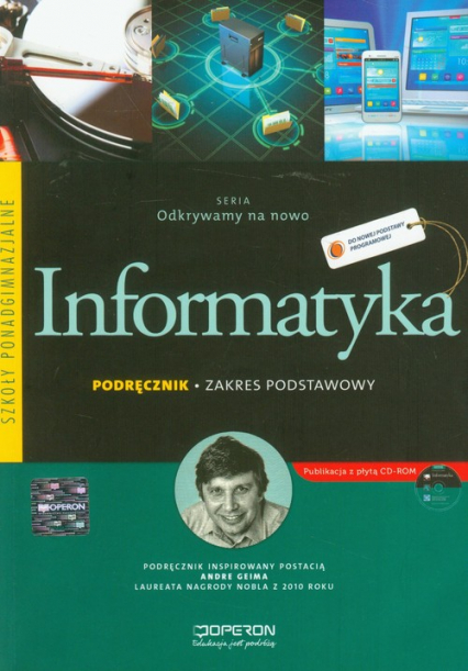 Odkrywamy na nowo Informatyka Podręcznik z płytą CD Zakres podstawowy Szkoła ponadgimnazjalna - Arkadiusz Gawełek | okładka