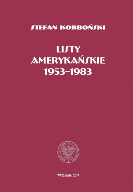 Listy amerykańskie 1953-1983 - Stefan Korboński | okładka