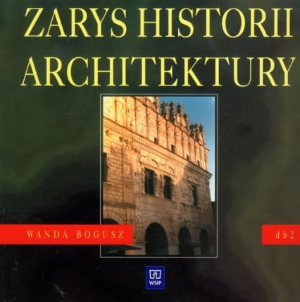 Zarys historii architektury 2 podręcznik Technikum - Wanda Bogusz | okładka