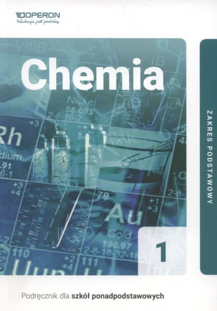 Chemia 1 Podręcznik Zakres podstawowy Szkoła ponadpodstawowa - Irena Bylińska | okładka