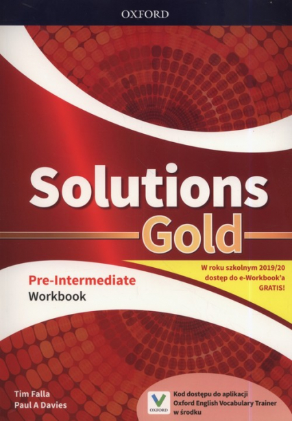 Solutions Gold Pre-Intermediate Workbook Szkoła ponadpodstawowa i ponadgimnazjalna - Falla Tim, Paul Davies | okładka