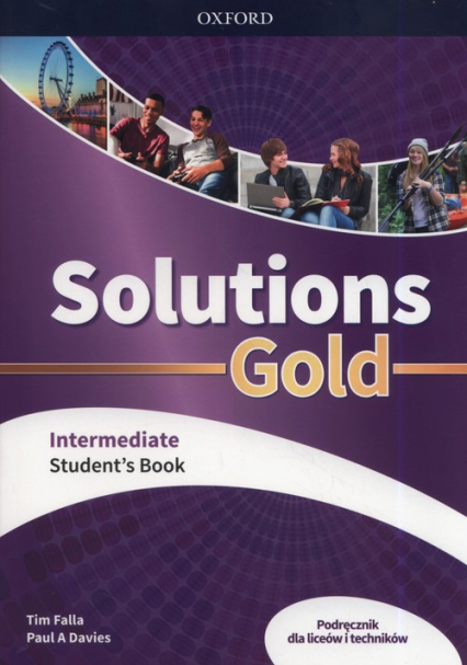 Solutions Gold Intermediate Podręcznik Szkoła ponadpodstawowa i ponadgimnazjalna - Falla Tim, Paul Davies | okładka