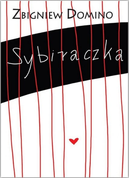 Sybiraczka - Zbigniew Domino | okładka