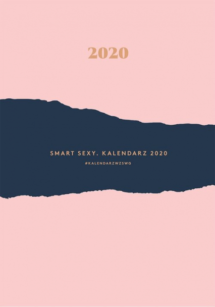 Smart Sexy. Kalendarz 2020 - Cwalina-Stępniak Karolina | okładka