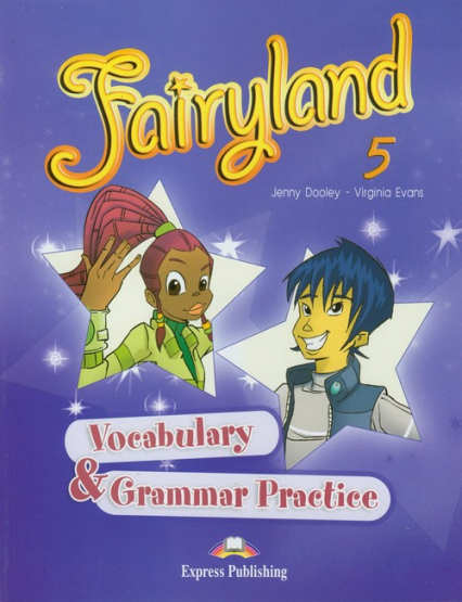 Fairyland 5 Vocabulary & Grammar Practice Szkoła podstawowa - Dooley Jenny, Evans Virginia | okładka