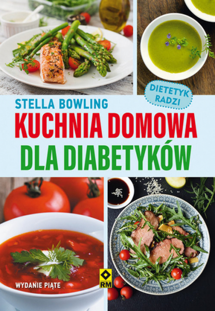 Kuchnia domowa dla diabetyków - Stella Bowling | okładka