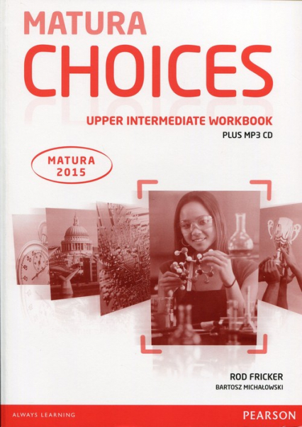Matura Choices Upper Intermadiate Workbook + CD mp3 - Fricker Rod, Michałowski Bartosz | okładka