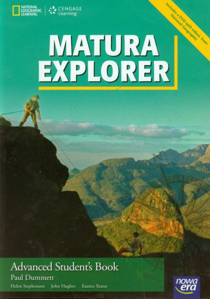 Matura Explorer Advanced Student's Book + DVD Szkoła ponadgimnazjalna - Dummett Paul, Hughes John, Stephenson Helen | okładka