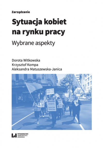 Sytuacja kobiet na rynku pracy Wybrane aspekty - Kompa Krzysztof, Matuszewska-Janica Aleksandra | okładka