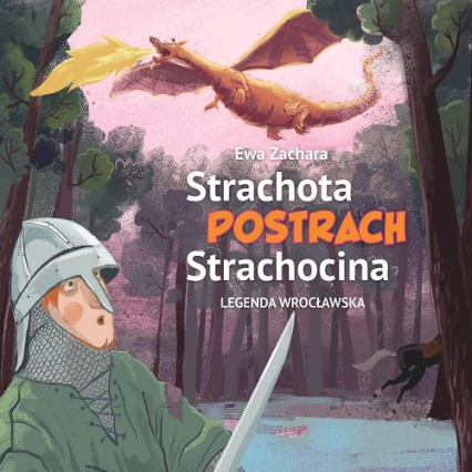 Strachota postrach Strachocina. Legenda wrocławska - Ewa Zachara | okładka
