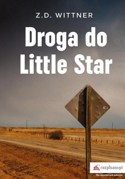 Droga do Little Star - Z.D. Wittner | okładka