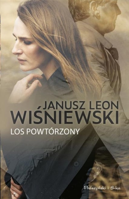Los powtórzony - Janusz Leon Wiśniewski | okładka